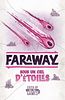 Faraway: Sous un ciel d'étoiles