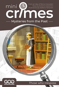 Mini Crimes: Mysteries from the Past – Those Who Trespass