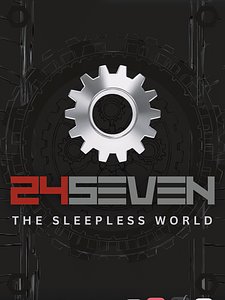 24SEVEN: The Sleepless World