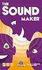 The Sound Maker