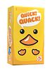Quick! Quack!