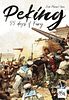 Peking: 55 Days Of Fury
