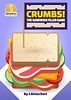 Crumbs!: The Sandwich Filler Game