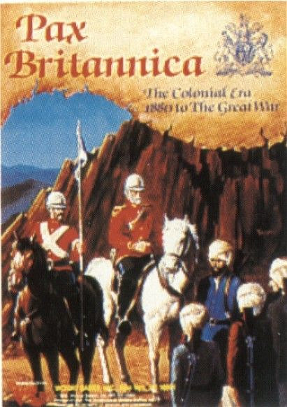 Pax Britannica: The Colonial Era 1880 to the Great War