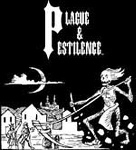 Plague & Pestilence
