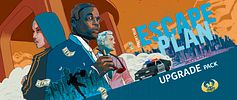 Escape Plan: Upgrade Pack