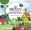 No Mercy for Monsters