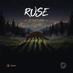 Ruse: 2nd Nature
