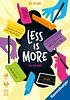 Less Is More