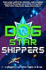 Dog Star Shippers
