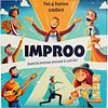 Improo: Quand les émotions prennent le contrôle !