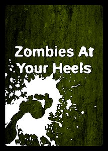 Zombies at Your Heels