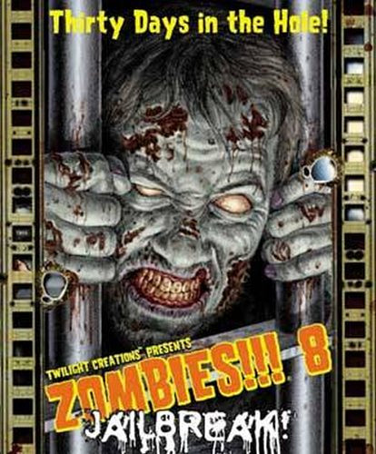 Zombies!!! 8: Jailbreak