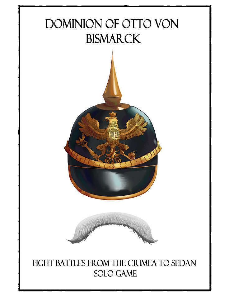Dominion of Otto von Bismarck: Fight Battles from the Crimea to Sedan – Solo Game