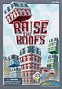 Raise the Roofs