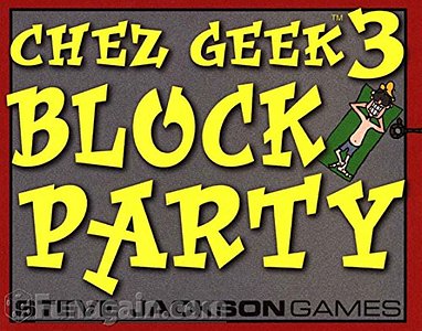 Chez Geek 3: Block Party
