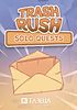 Trash Rush: Solo Quests