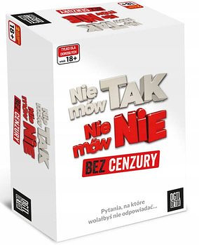 Nie mów tak, nie mów nie - Bez cenzury