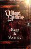 Village Attacks: Rage and Avarice