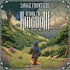 Across the Kingdom: Savage Frontiers