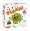 Bzzz... PLASK!