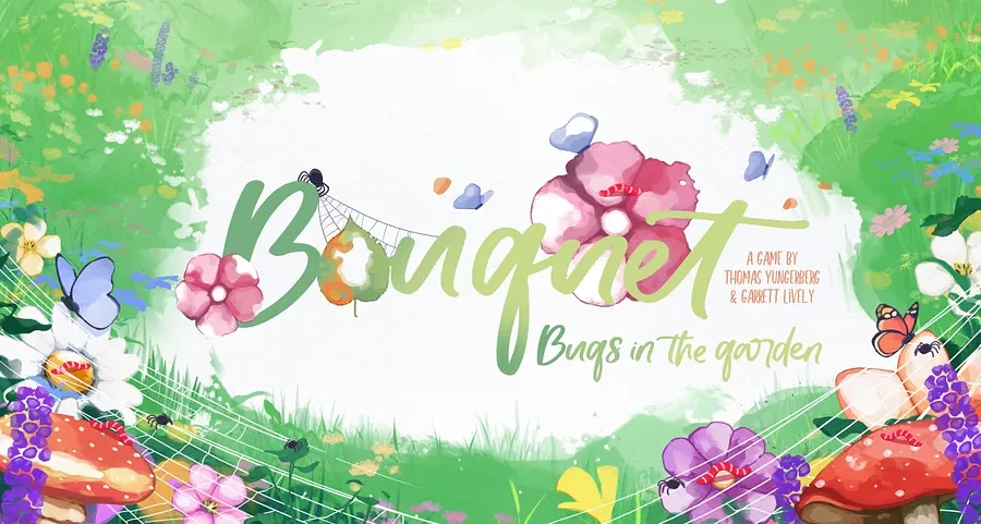 Bouquet: Bugs in the Garden