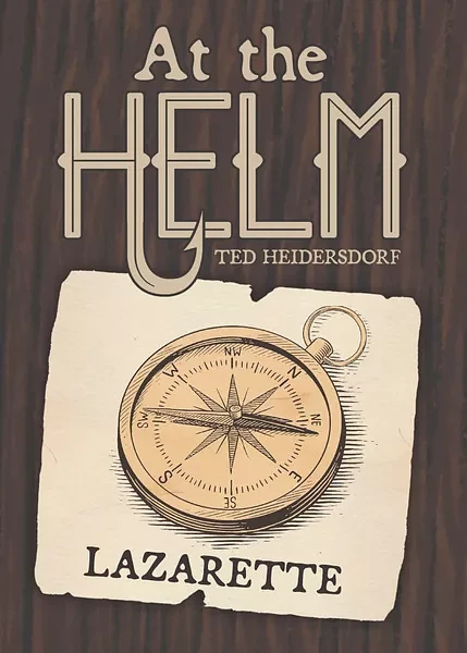 At the Helm: Lazarette