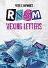 RNSM: Vexing Letters
