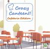 Crazy Canteen: Cafeteria Edition