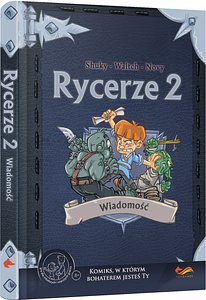 Rycerze 2: Wiadomość
