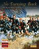 No Turning Back: The Battle of the Wilderness 5-6 May 1864