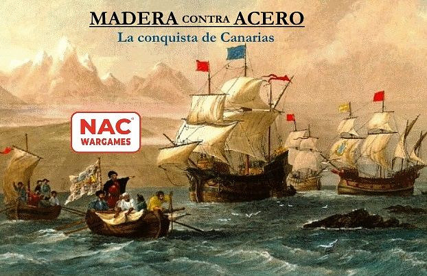 Madera Contra Acero: La Conquista de Canarias