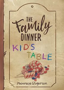 The Family Dinner: Kid's Table