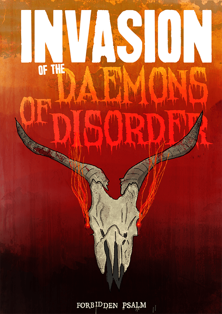 Forbidden Psalm: Invasion of the Daemons of Disorder