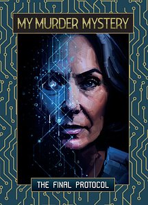 My Murder Mystery: The Final Protocol