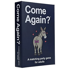 Come Again?