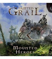 Tainted Grail: Mounted Heroes