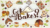 Got What It Bakes?