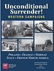 Unconditional Surrender! Western Campaigns
