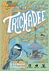 Trickadee
