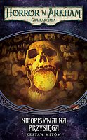Horror w Arkham: Gra karciana - Nieopisywalna przysięga (Cykl Szlak do Carcosy)