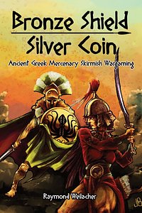 Bronze Shield Silver Coin: Ancient Greek Mercenary Skirmish Wargaming