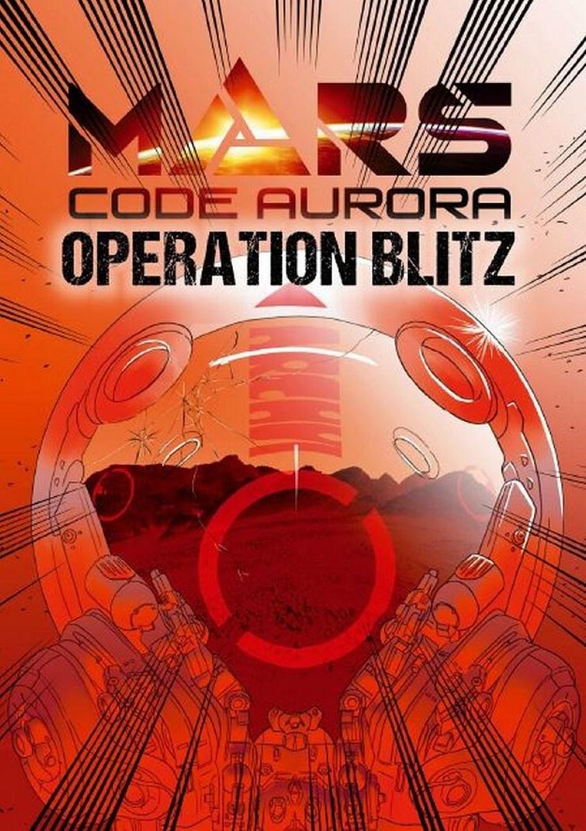 Mars: Code Aurora – Operation Blitz