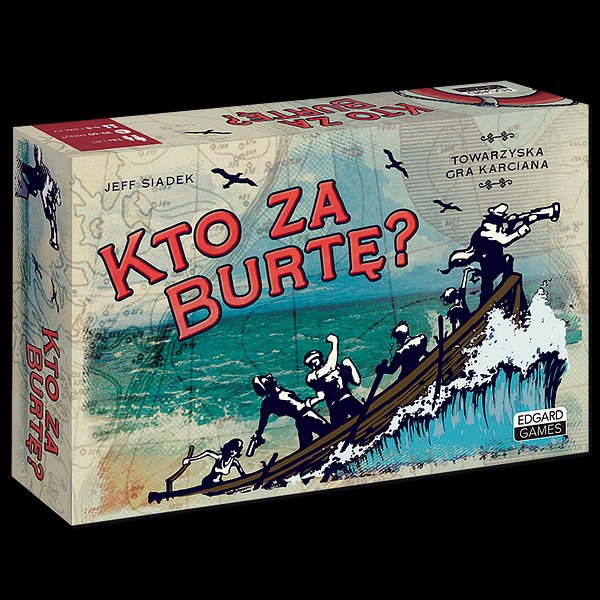 Kto za burtę?