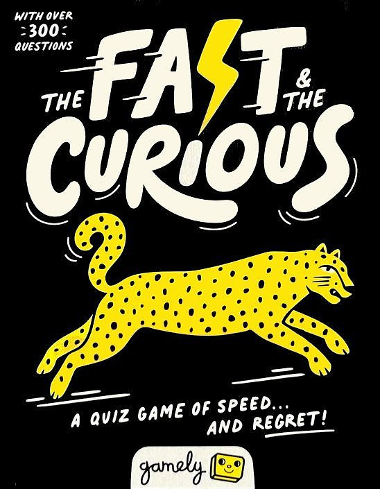 The Fast and the Curious