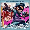 DIC3: Hip-Hop Mic Drop