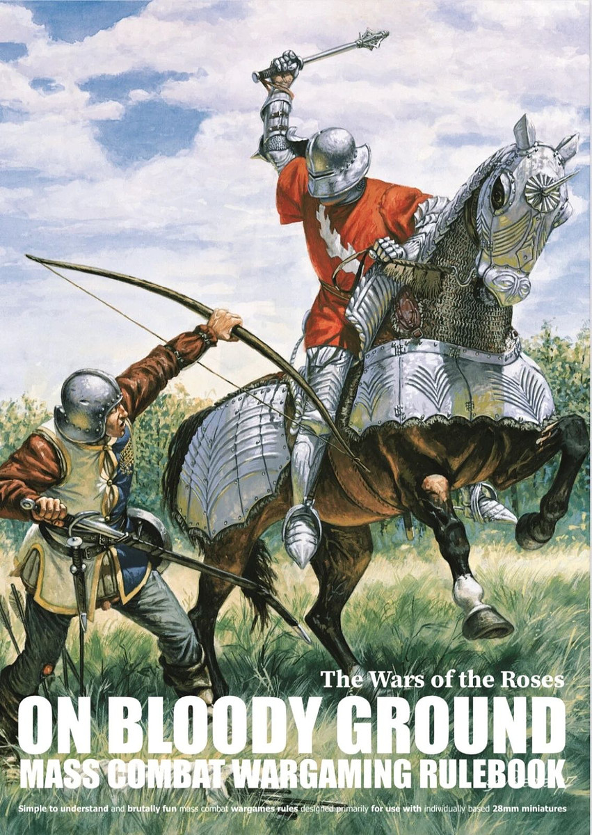 On Bloody Ground: The Wars of the Roses – Mass Combat Wargaming Rulebook