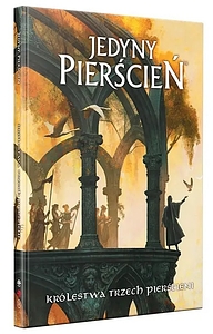 Jedyny Pierścień: Królestwa Trzech Pierścieni