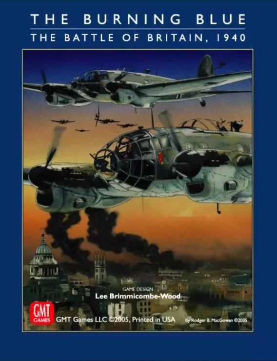 The Burning Blue: The Battle of Britain, 1940