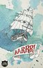 AARRR!